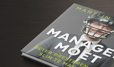 Managen moet: beter presteren door slim te managen