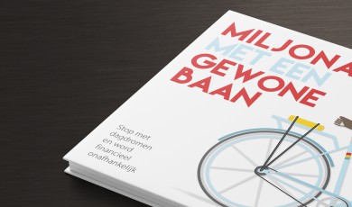 Miljonair met een gewone baan: stop met dagdromen en word financieel onafhankelijk